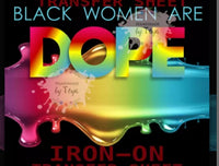 Black women are Dope